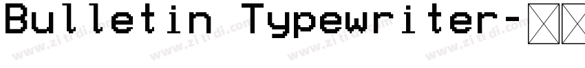 Bulletin Typewriter字体转换